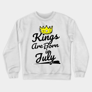 Kings are Born In July Crewneck Sweatshirt